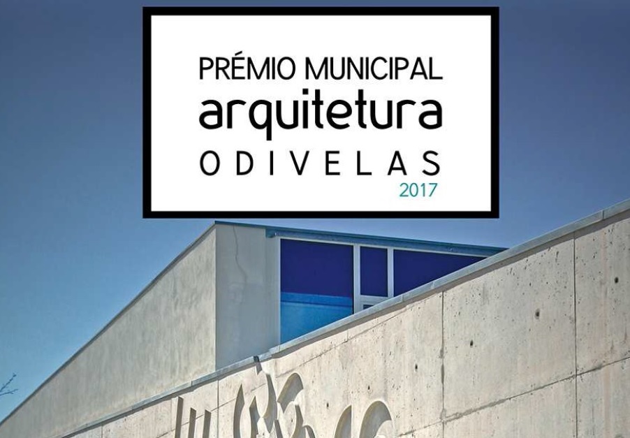 Pr&eacute;mio Municipal de Arquitectura de Odivelas 2017